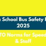 India School Bus Safety Rules 2025: New RTO Norms for Speed, CCTV & Staff