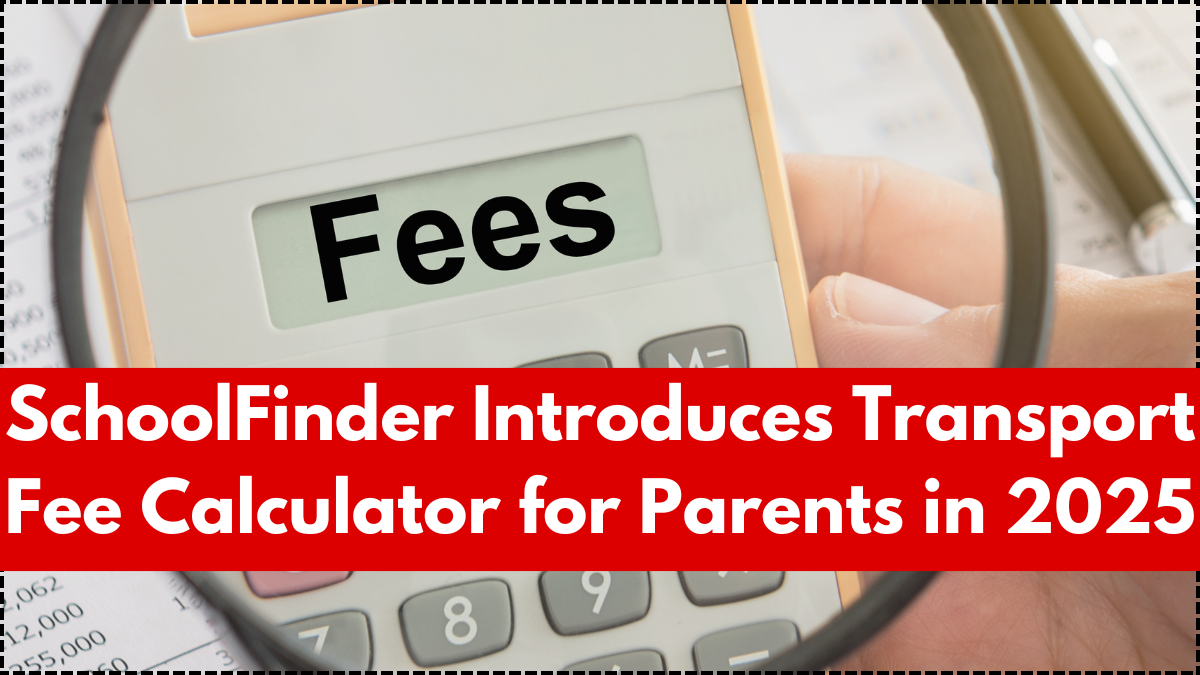 SchoolFinder Introduces Transport Fee Calculator for Parents in 2025