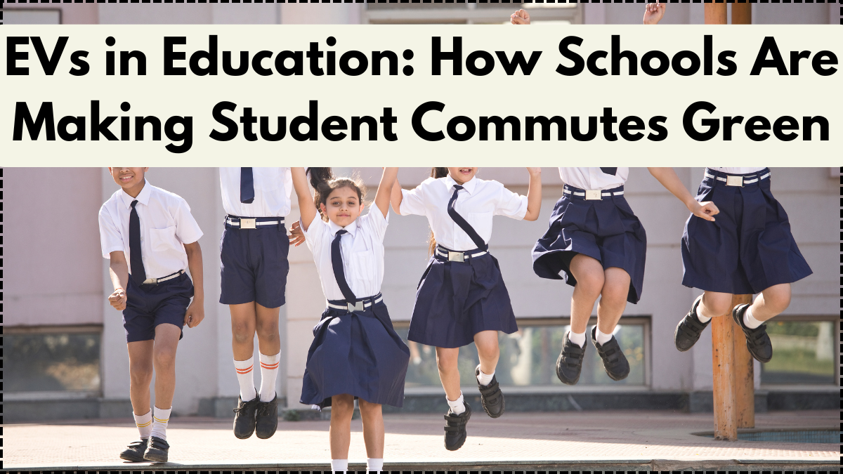 EVs in Education: How Schools Are Making Student Commutes Green