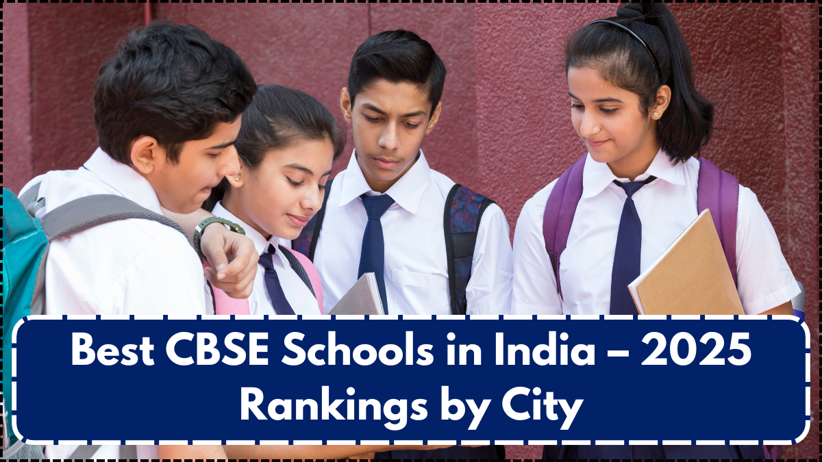 Best CBSE Schools in India – 2025 Rankings by City