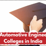 Top Automotive Engineering Colleges in India – Admission & Career Guide 2025