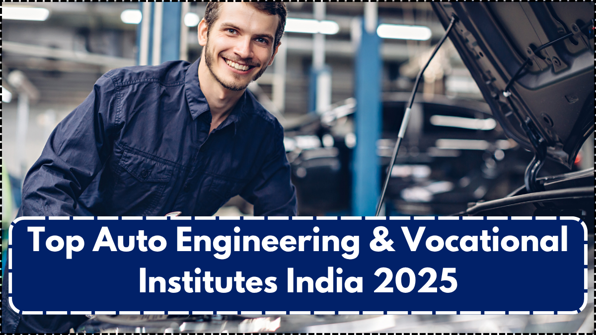 Top Auto Engineering & Vocational Institutes India 2025