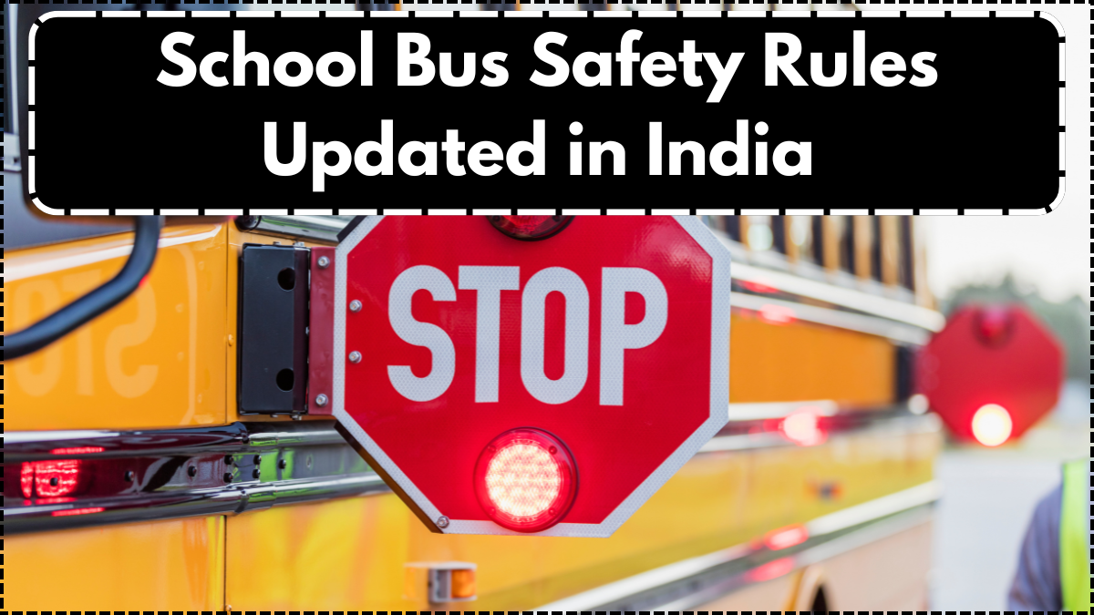 School Bus Safety Rules Updated in India for August 2025