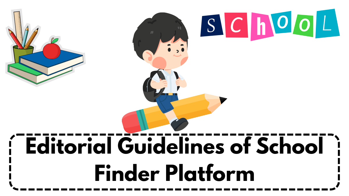 Editorial Guidelines of School Finder Platform