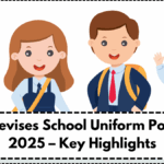 Govt Revises School Uniform Policy for 2025 – Key Highlights