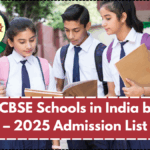 Top 10 CBSE Schools in India by State – 2025 Admission List