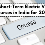 Best Short-Term Electric Vehicle Courses in India for 2025 – Diploma & Training Guide