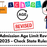 School Admission Age Limit Revised for 2025 – Check State Rules