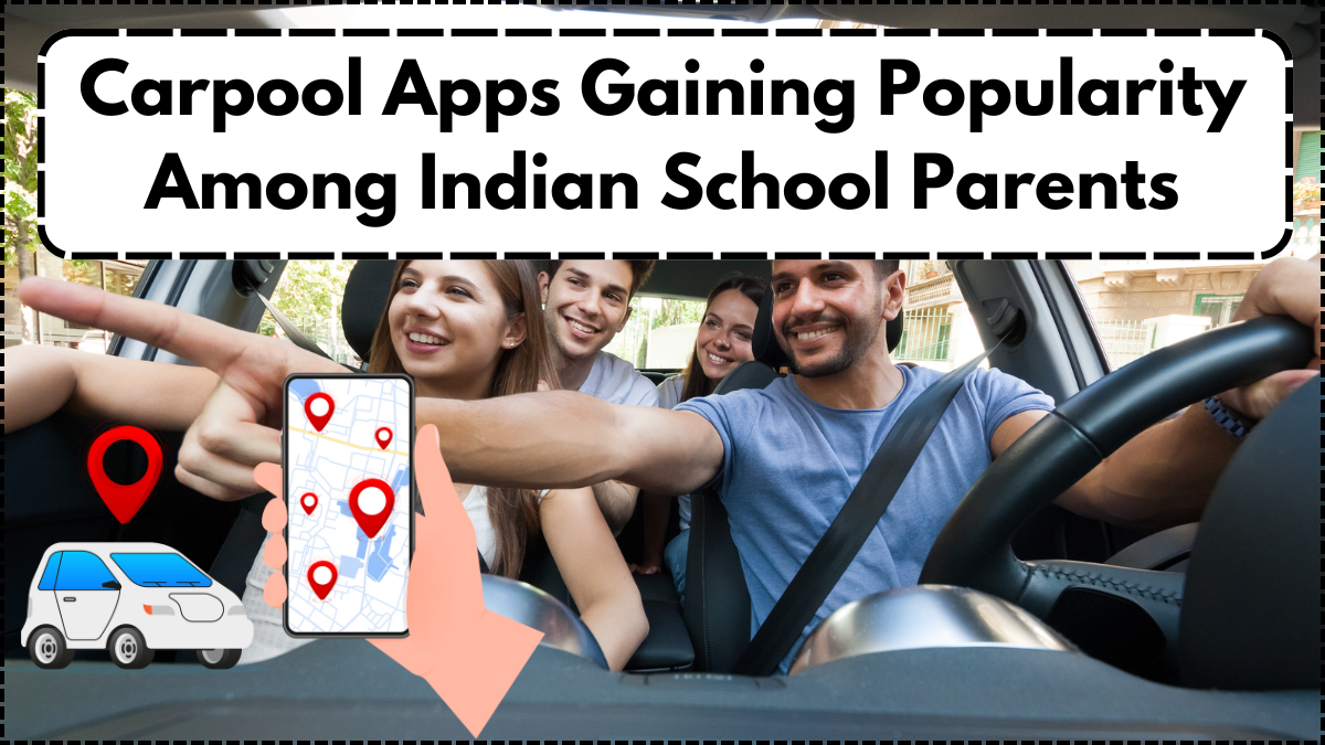 Carpool Apps Gaining Popularity Among Indian School Parents in 2025
