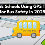 Top CBSE Schools Using GPS Tracking for Bus Safety in 2025