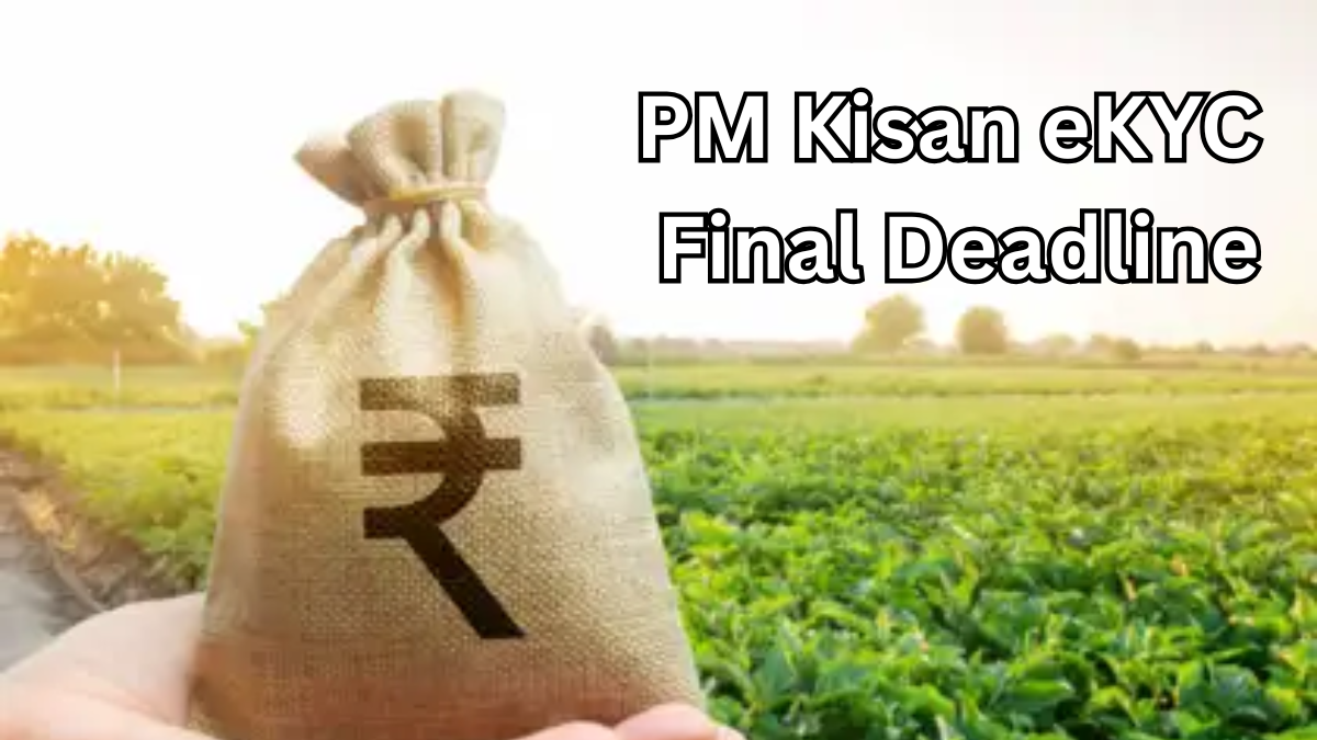PM Kisan eKYC Final Deadline 2025 – Don’t Miss Your Installment