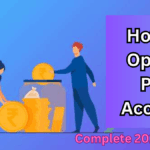 How to Open a PPF Account in India – Complete 2025 Guide