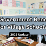 Top Government Benefits for Village Schools in India – 2025 Update