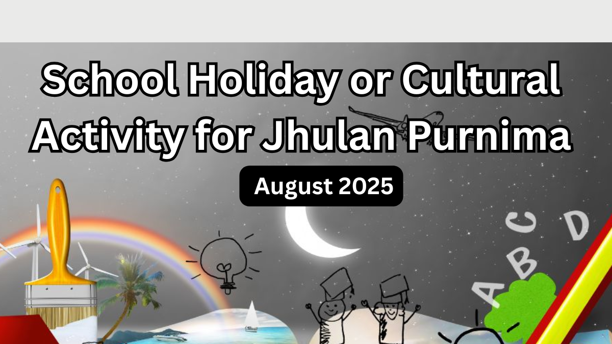 School Holiday or Cultural Activity for Jhulan Purnima in August 2025