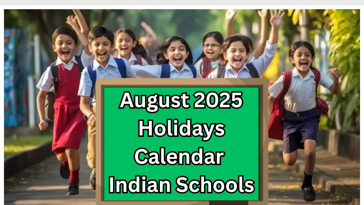 August 2025 Holidays Calendar for Indian Schools: Festivals & Long Weekends Explained