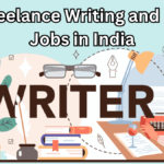 Earn from Home: Best Freelance Writing and Editing Jobs in India for 2025