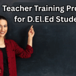 Teacher Training Programs for D.El.Ed Students in 2025