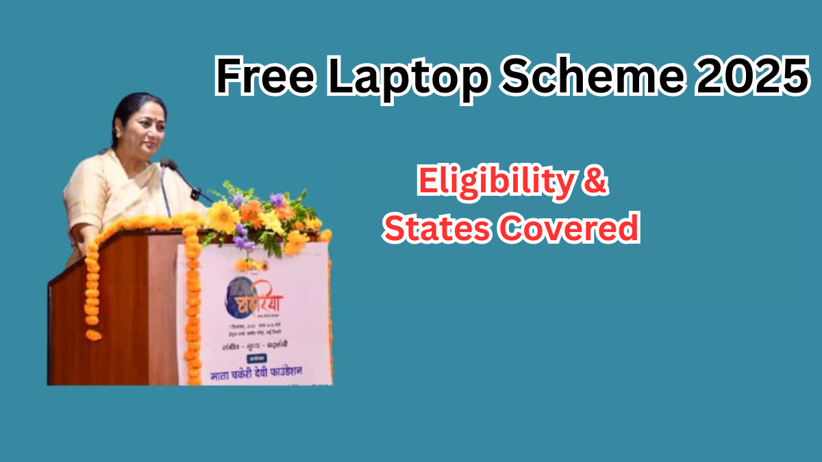 Free Laptop Scheme 2025 – Eligibility & States Covered