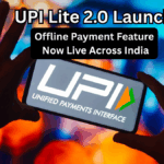 UPI Lite 2.0 Launched – Offline Payment Feature Now Live Across India