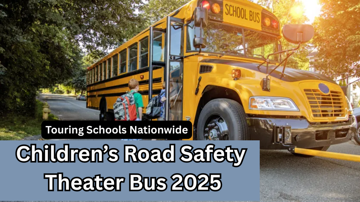 Children’s Road Safety Theater Bus 2025 – Touring Schools Nationwide