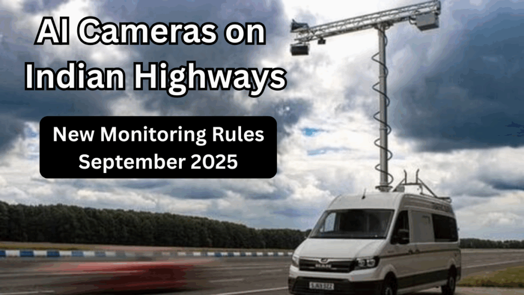 AI Cameras on Indian Highways – New Monitoring Rules September 2025