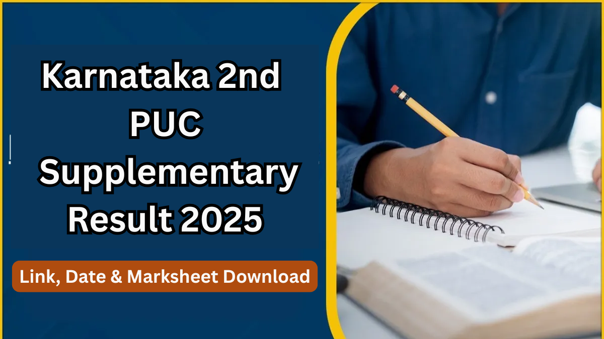 Karnataka 2nd PUC Supplementary Result 2025 – Link, Date & Marksheet Download